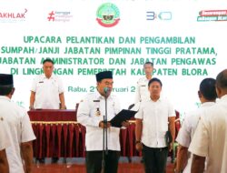 7 Pejabat Eselon II Dilantik, Bupati Blora : Cek Capaian Instansi