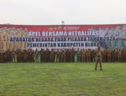 Jelang Pilkada 2024, Pemkab Blora Gelar Apel Netralitas Bagi Aparatur Negara
